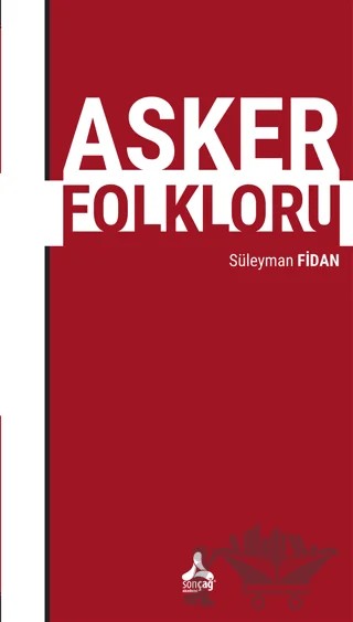 Asker Folkloru – Süleyman Fidan – Sonçağ Yayınları kitap kapağı