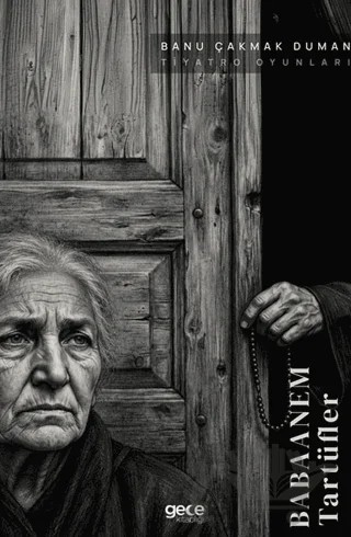 Babaannem Tartüfler – Banu Çakmak Duman – Gece Kitaplığı kitap kapağı