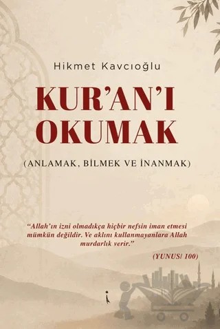 Kur'an'ı Okumak – Hikmet Kavcıoğlu – İkinci Adam Yayınları kitap kapağı