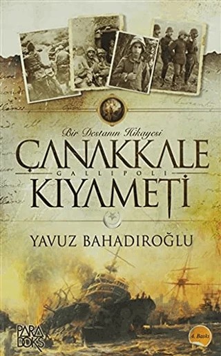 Çanakkale Kıyameti – Yavuz Bahadıroğlu – Paradoks Yayınları kitap kapağı