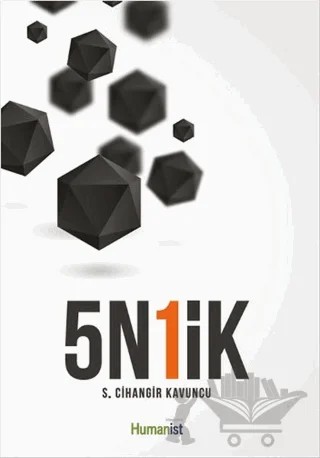 5N 1İK – S. Cihangir Kavuncu – Hümanist Kitap Yayıncılık kitap kapağı
