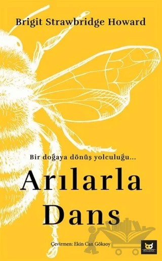 Arılarla Dans – Brigit Strawbridge Howard – Beyaz Baykuş Yayınları kitap kapağı