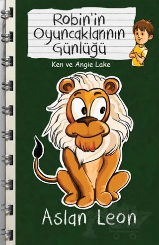 Aslan Leon - Robin'in Oyuncaklarının Günlüğü – Ken, Angie Lake – Butik Yayınları kitap kapağı