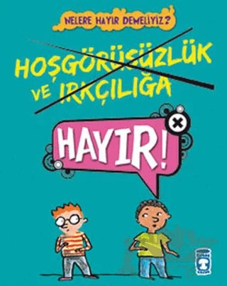 Hoşgörüsüzlük ve Irkçılığa Hayır – Florence Dutheil – Timaş Çocuk kitap kapağı