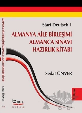 Almanya Aile Birleşimi Almanca Sınavı Hazırlık Kitabı – Sedat Ünver – Barış Kitap kitap kapağı