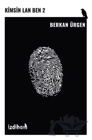 Kimsin Lan Ben 2 – Berkan Ürgen – İzdiham kitap kapağı