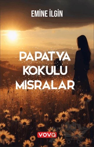 Papatya Kokulu Mısralar – Emine İlgin – Vova Yayınları kitap kapağı