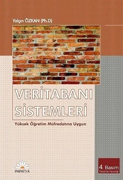 Veritabanı Sistemleri: Yüksek Öğrenim Müfredatına Uygun – Yalçın ÖZKAN (Dr.) – Papatya Bilim kitap kapağı