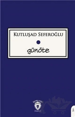 Günöte – Kutluşad Seferoğlu – Dorlion Yayınları kitap kapağı