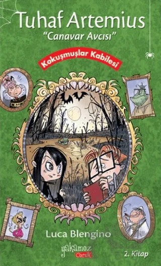 Tuhaf Artemius (Canavar Avcısı) - 2. Kitap : Kokuşmuşlar Kabilesi – Luca Blengino – Yakamoz Yayınevi kitap kapağı