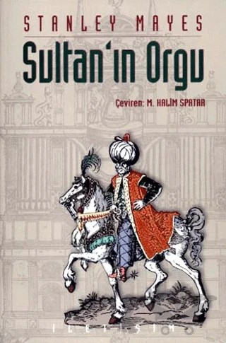 Sultan’ın Orgu – Stanley Mayes – İletişim Yayınevi kitap kapağı