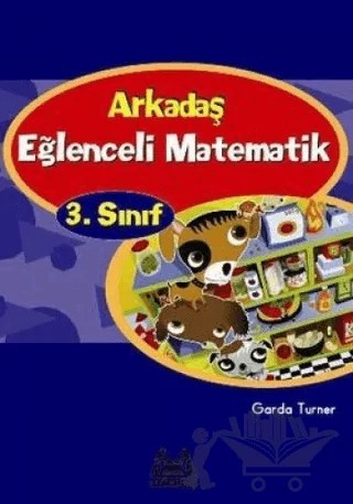 Arkadaş Eğlenceli Matematik 3. Sınıf – Garda Turner – Arkadaş Yayınları kitap kapağı