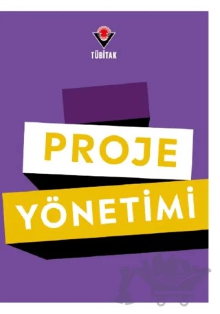 Proje Yönetimi – Peter Hobbs – TÜBİTAK Yayınları kitap kapağı