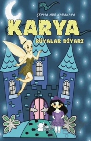 Karya Rüyalar Diyarı – Şeyma Nur Karakaya – Parya Kitap kitap kapağı