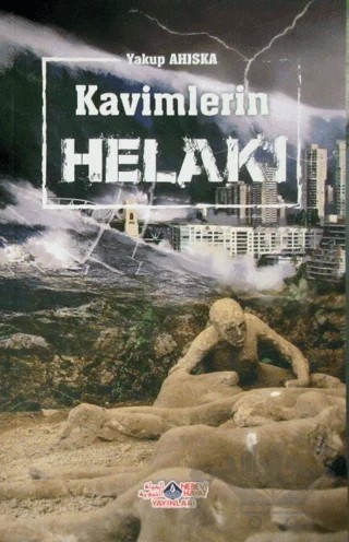 Kavimlerin Helakı – Yakup Ahıska – Nebevi Hayat Yayınları kitap kapağı