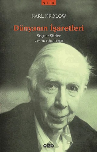 Dünyanın İşaretleri Seçme Şiirler – Karl Krolow – Yapı Kredi Yayınları kitap kapağı