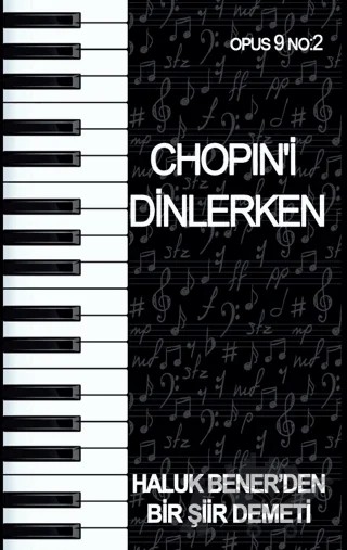 Chopin'i Dinlerken - Opus 9 No: 2 – Haluk Bener – Northern Lights Yayınları kitap kapağı