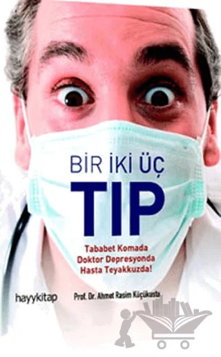 Bir İki Üç Tıp – Rasim Küçükusta – Hayykitap kitap kapağı