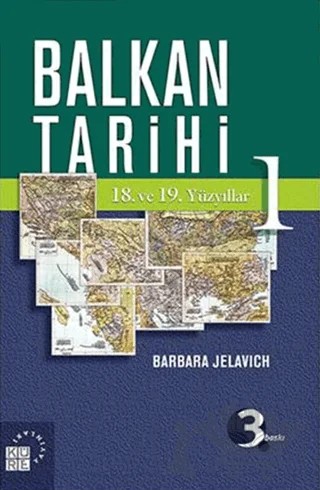 Balkan Tarihi - 1 – Barbara Jelavic – Küre Yayınları kitap kapağı