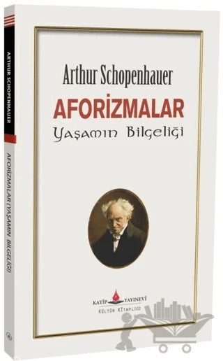 Aforizmalar Yaşamın Bilgeliği – Arthur Schopenhauer – Katip Yayınları kitap kapağı