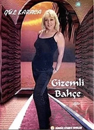 Gizemli Bahçe – Gül Karaca – Gündüz Kitabevi Yayınları kitap kapağı