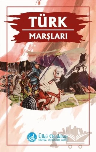 Türk Marşları – Ferit Şentürk – Ülkü Ocakları Eğitim ve Kültür Vakfı kitap kapağı