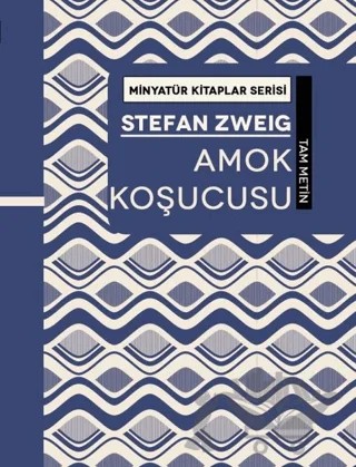 Amok Koşucusu - Minyatür Kitaplar Serisi (Ciltli) – Stefan Zweıg – Martı Yayınları kitap kapağı