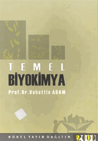 Temel Biyokimya – Bahattin Adam – Nobel Akademik Yayıncılık kitap kapağı