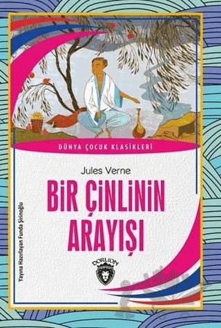 Bir Çinlinin Arayışı – Jules Verne – Dorlion Yayınları kitap kapağı