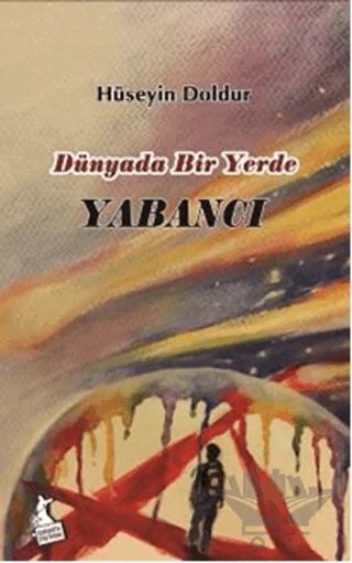 Dünyada Bir Yerde Yabancı – Hüseyin Doldur – Kanguru Yayınları kitap kapağı