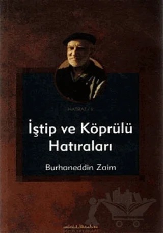 İştip ve Köprülü Hatıraları – Burhaneddin Zaim – Şehir Yayınları kitap kapağı