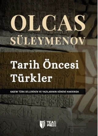 Tarih Öncesi Türkler – Olcas Süleymenov – Teas Press - Misyon Kitapları kitap kapağı