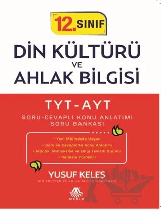 TYT-AYT 12. Sınıf Din Kültürü ve Ahlak Bilgisi Soru Cevaplı Konu Anlatımı Soru Bankası – Yusuf Keleş – Meriç Yayınları kitap kapağı