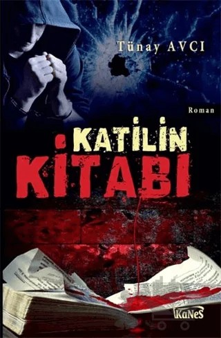 Katilin Kitabı – Tünay Avcı – Kanes Yayınları kitap kapağı