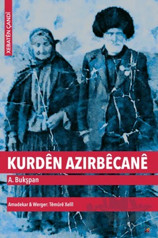 Kurden Azırbecane – A. B. Bukşpan – Lis Basın Yayın kitap kapağı