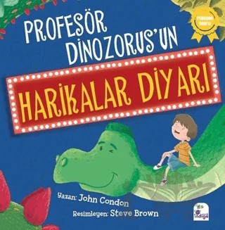 Profesör Dinozorus’un Harikalar Diyarı – John Condon – İndigo Çocuk kitap kapağı