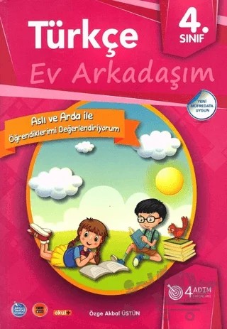 4. Sınıf Türkçe - Ev Arkadaşım – Özge Akbal Üstün – 4 Adım Yayınları kitap kapağı