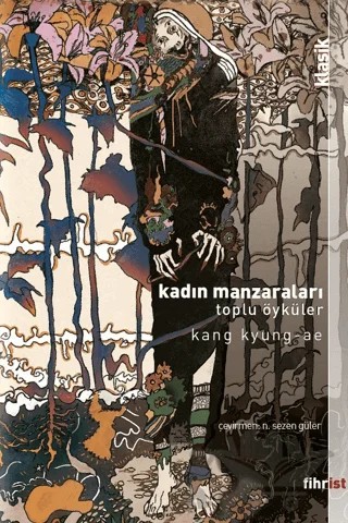 Kadın Manzaraları – Kang Kyung-ae – Fihrist Kitap kitap kapağı