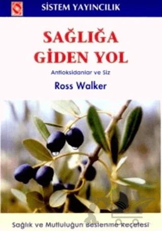 Sağlığa Giden Yol – Ross Walker – Sistem Yayıncılık kitap kapağı
