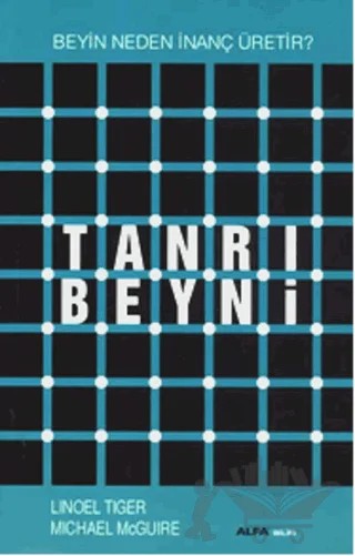 Tanrı Beyni – Lionel Tiger, Michael Mcguire – Alfa Yayınları kitap kapağı