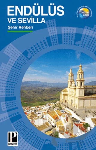 Endülüs ve Sevilla Şehir Rehberi – Thomas Cook – Pozitif Yayınları kitap kapağı