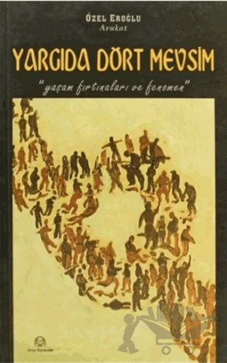 Yargıda Dört Mevsim – Özel Eroğlu – Arya Yayıncılık kitap kapağı