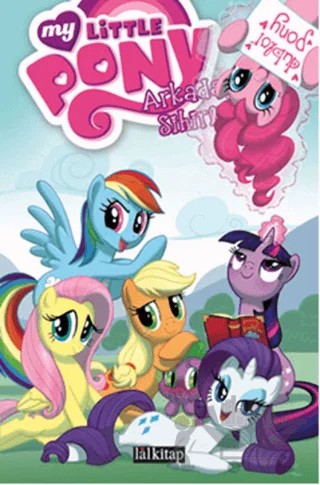 My Little Pony 2: Arkadaşlık Sihirlidir – Heather Nuhfer – Lal Kitap kitap kapağı