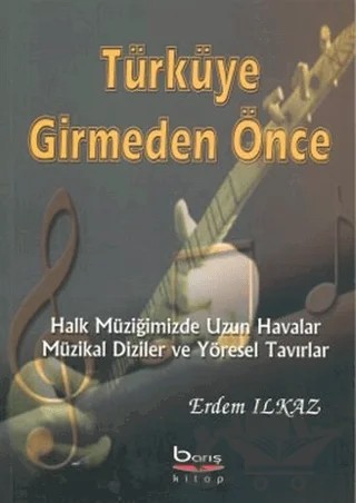Türküye Girmeden Önce – Erdem Ilkaz – Barış Kitap kitap kapağı