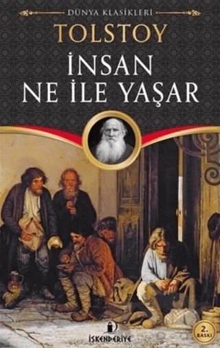 İnsan Ne İle Yaşar – Lev Nikolayeviç Tolstoy – İskenderiye Yayınları kitap kapağı