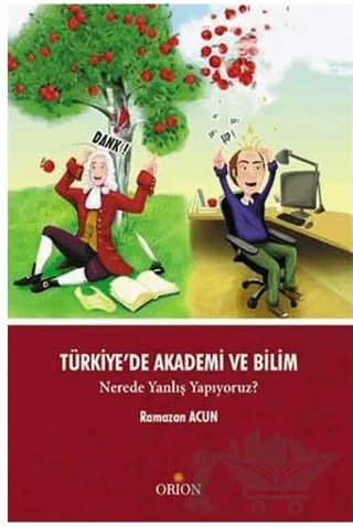 Türkiye'de Akademi ve Bilim – Ramazan Acun – Orion Kitabevi kitap kapağı