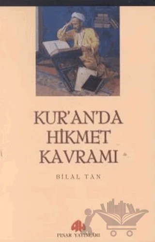 Kur’an’da Hikmet Kavramı – Bilal Tan – Pınar Yayınları kitap kapağı
