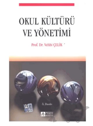 Okul Kültürü ve Yönetimi – Vehbi Çelik – Pegem Akademi Yayıncılık kitap kapağı