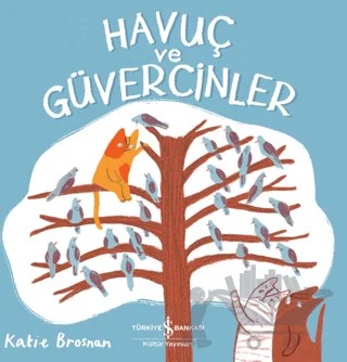 Havuç ve Güvercinler – Katie Brosnan – İş Bankası Kültür Yayınları kitap kapağı