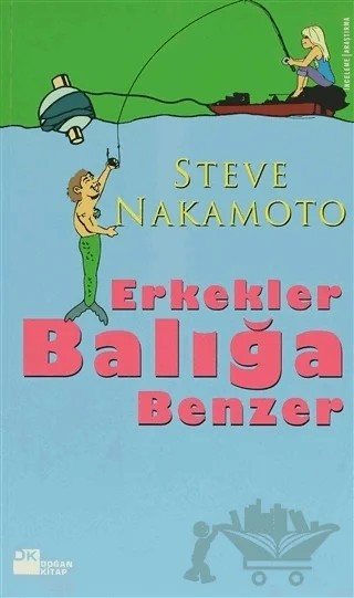 Erkekler Balığa Benzer – Steve Nakamoto – Doğan Kitap kitap kapağı